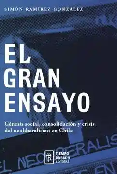 El Gran Ensayo. Genesis Social Consolidacio