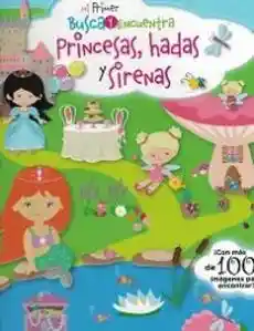 Mi Primer Busca y Encuentra - Hadas Sirenas