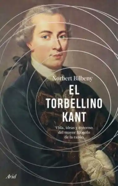 El Torbellino Kant - Bilbeny Norbert