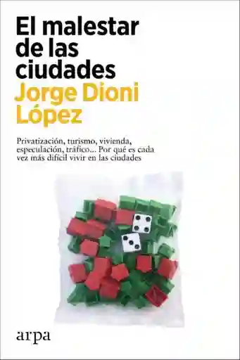 El Malestar de Las Ciudades - Dioni López Jorge