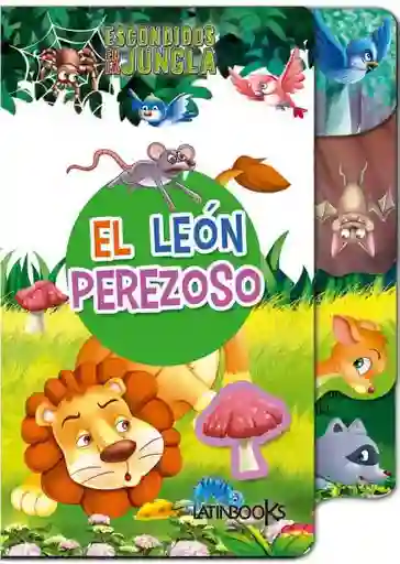 El Leon Perezoso. Escondidos en la Jungla