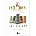 Ser Excepcional - Navarro Joe