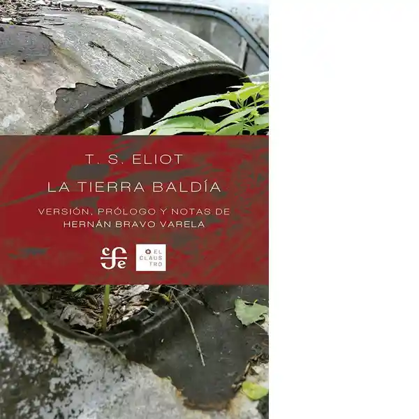 La Tierra Baldía - Eliot T. S.