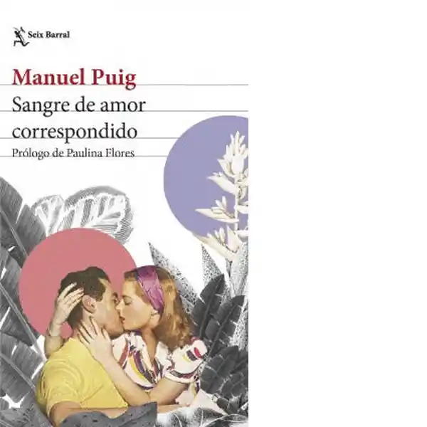 Sangre de Amor Correspondido - Puig Manuel