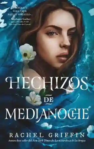 Hechizos de Medianoche - Griffin Rachel