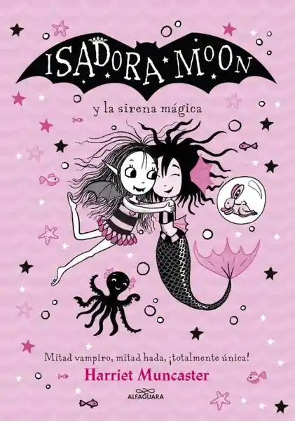 Isadora Moon y la Sirena Mágica - Muncaster Harriet