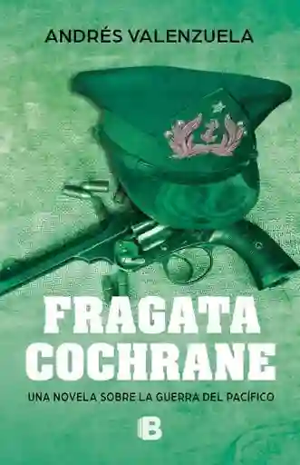 Fragata Cochrane - Valenzuela Andrés