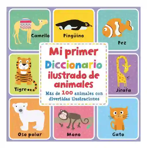 Mi Primer Diccionario Ilustrado de Animales - Contrapunto