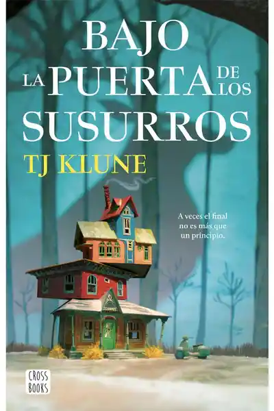 Bajo la Puerta de Los Susurros - TJ Klune