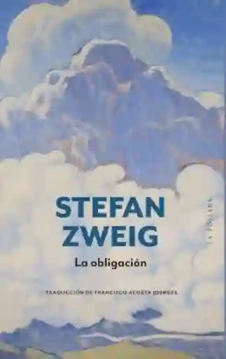 La Obligación - Zweig Stefan