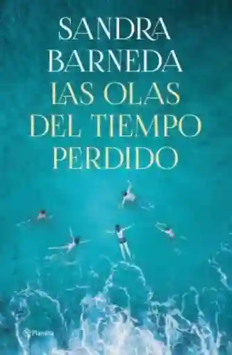 Las Olas Del Tiempo Perdido - Sandra Barneda