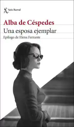 Una Esposa Ejemplar - De Céspedes Alba