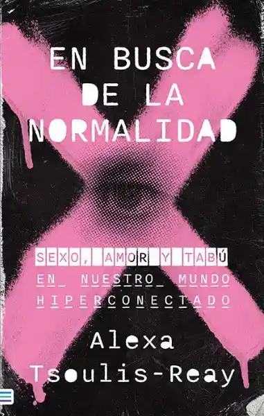 En Busca de la Normalidad - Tsoulis Reay Alexa