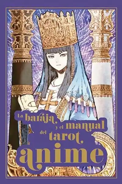 La Baraja y el Manual Del Tarot Anime - Maccalla Ann