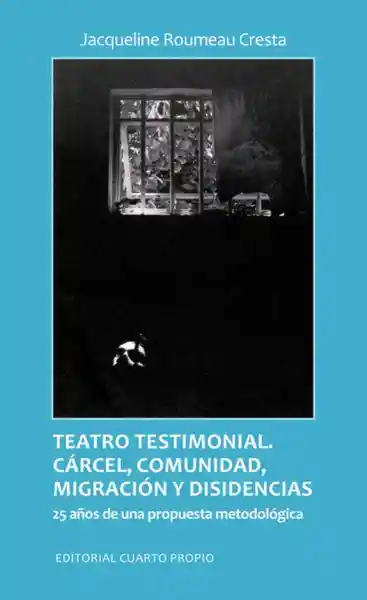 Teatro Testimonial - Roumeau Jacqueline