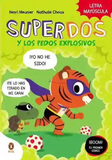 Superdos y Los Pedos Explosivos (Superdos #2) - Meunier Henri