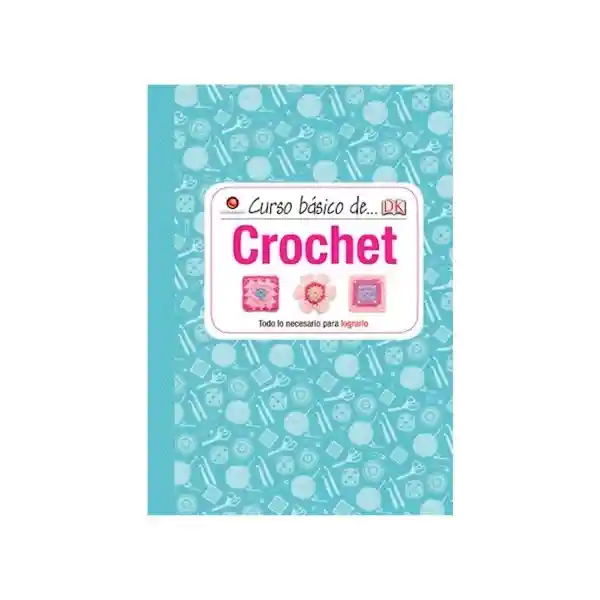 Curso Básico De Crochet Contrapto 1 Libro