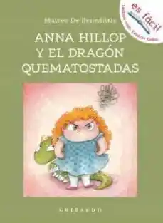 Anna Hillop Y El Dragón Quematostadas