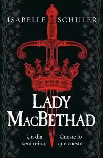 Lady Macbethad - Schuller Isabelle