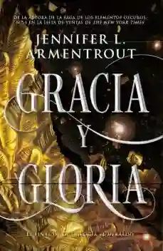 Gracia y Gloria (Saga el Heraldo #3)