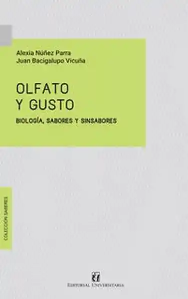 Olfato y Gusto Biología Sabores y Sinsabores