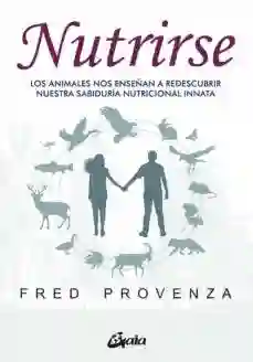 Fred Provenza - Nutrirse