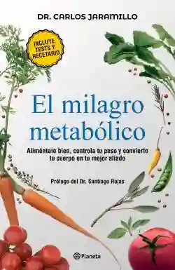 El Milagro Metabólico