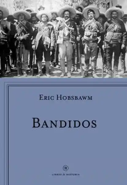 Bandidos - Hobsbawm Eric