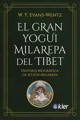 El Gran Yogui Milarepa Del Tibet