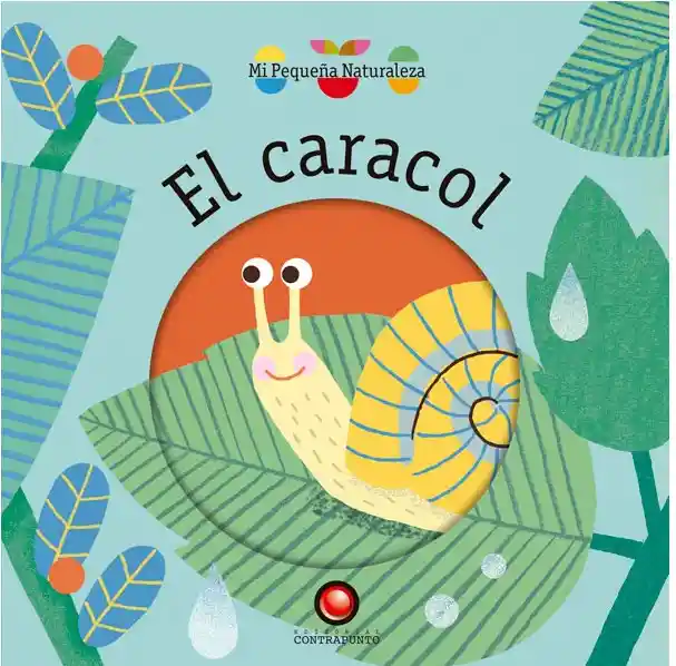 El Caracol (Mi Pequeña Naturaleza)