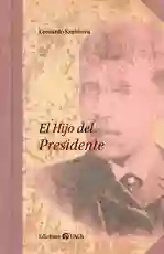 El Hijo Del Presidente