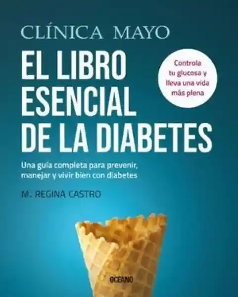 El Libro Esencial de la Diabetes - Castro Regina