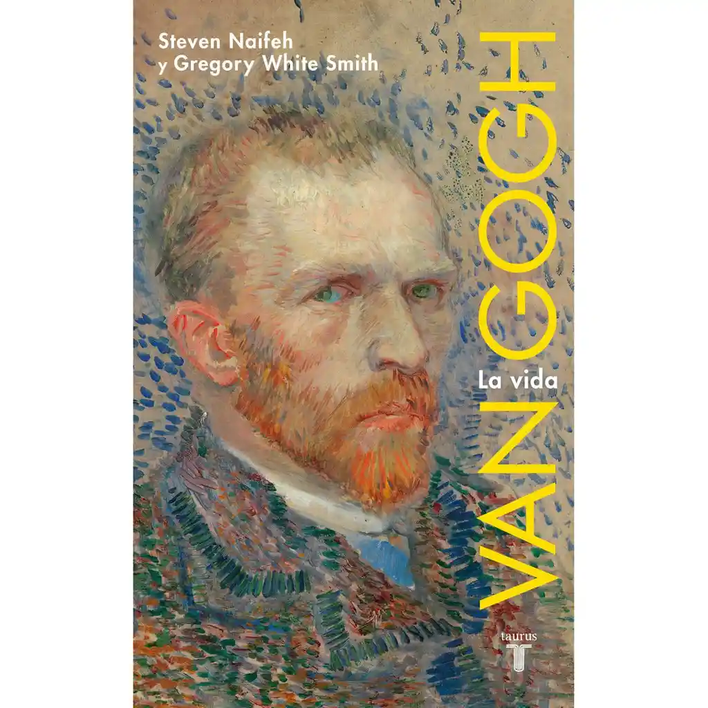 Van Gogh. Una Biografía - Naifeh Steven