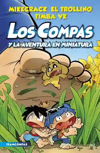 Los Compas y la Aventura en mí. Compas 8