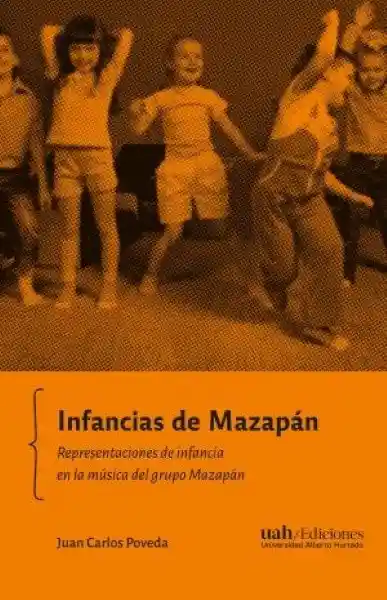 Infancias de Mazapan. Representaciones D - Poveda Juan Carlos