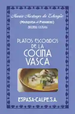 Platos Escogidos de la Cocina Vasca