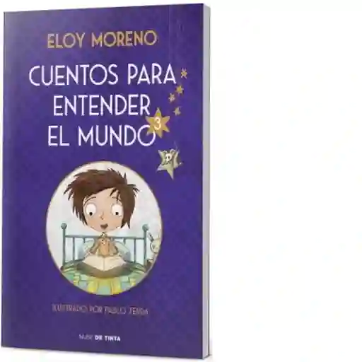 Cuentos Para Entender el Mundo #3 - Moreno Eloy