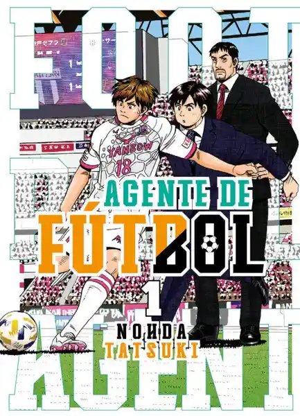 Agente de Fútbol #1 - Tatsuki Nohda