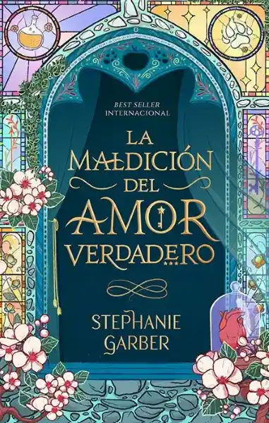 La Maldición Del Amor Verdadero - Garber Stephanie