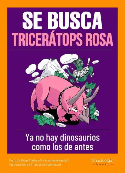 Se Busca Triceratops Rosa - Mattarelli Diego