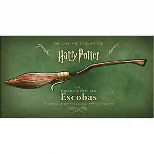 Harry Potter. La Colección de Escobas Otros Artefactos D