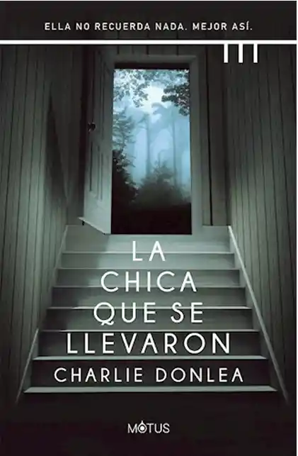 La Chica Que se Llevaron - Charlie Donlea