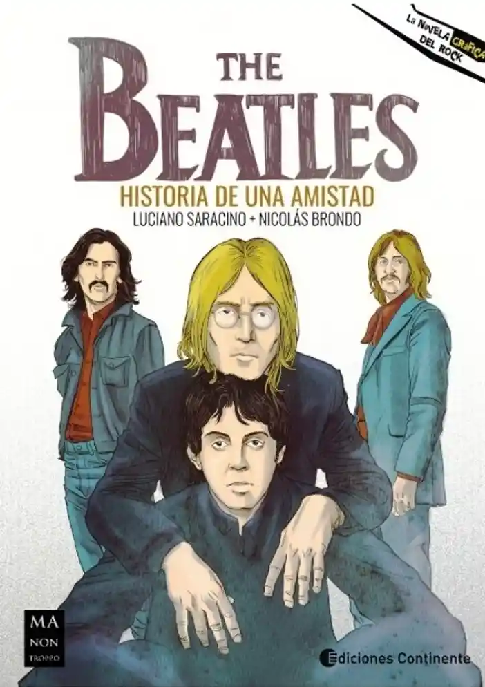 The Beatles. Historia de Una Amistad