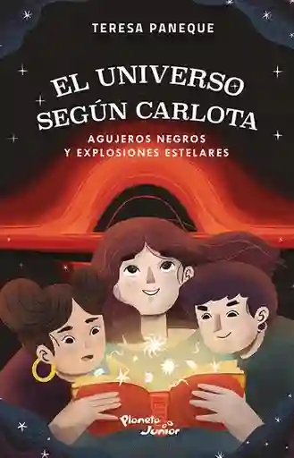 El Universo Segun Carlota - Agujeros Negros y Explosiones