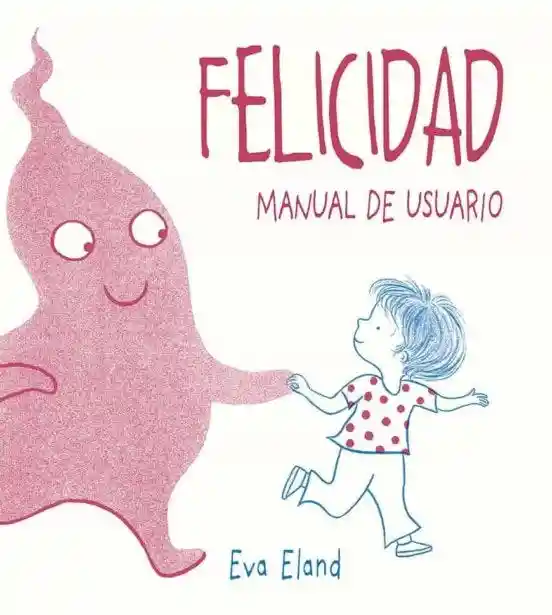 Felicidad. Manual de Usuario (pic)