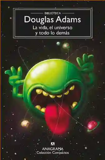 La Vida el Universo y Todo lo Demas - Douglas Adams