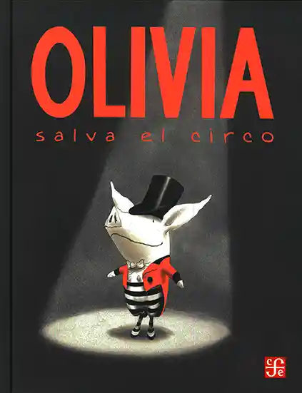 Olivia Salva el Circo - Ian Falconer
