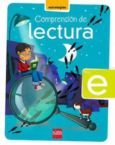 Estrategias Comprensión de Lectura E Básico - Sm