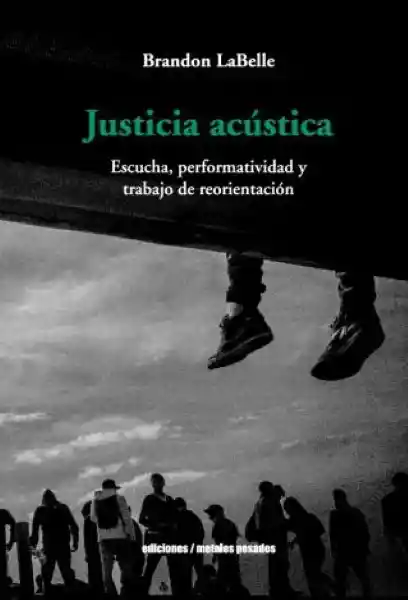 Justicia Acústica - Labelle Brandon