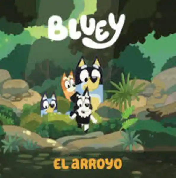 Bluey un Cuento el Arroyo - Bluey
